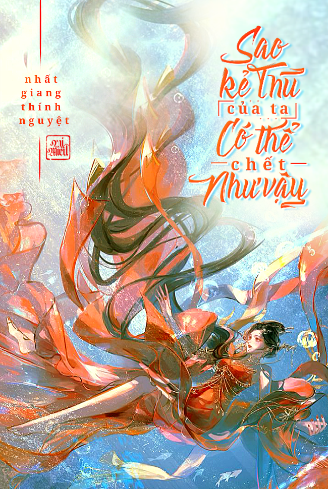 SAO KẺ THÙ CỦA TA CÓ THỂ CHẾT NHƯ VẬY