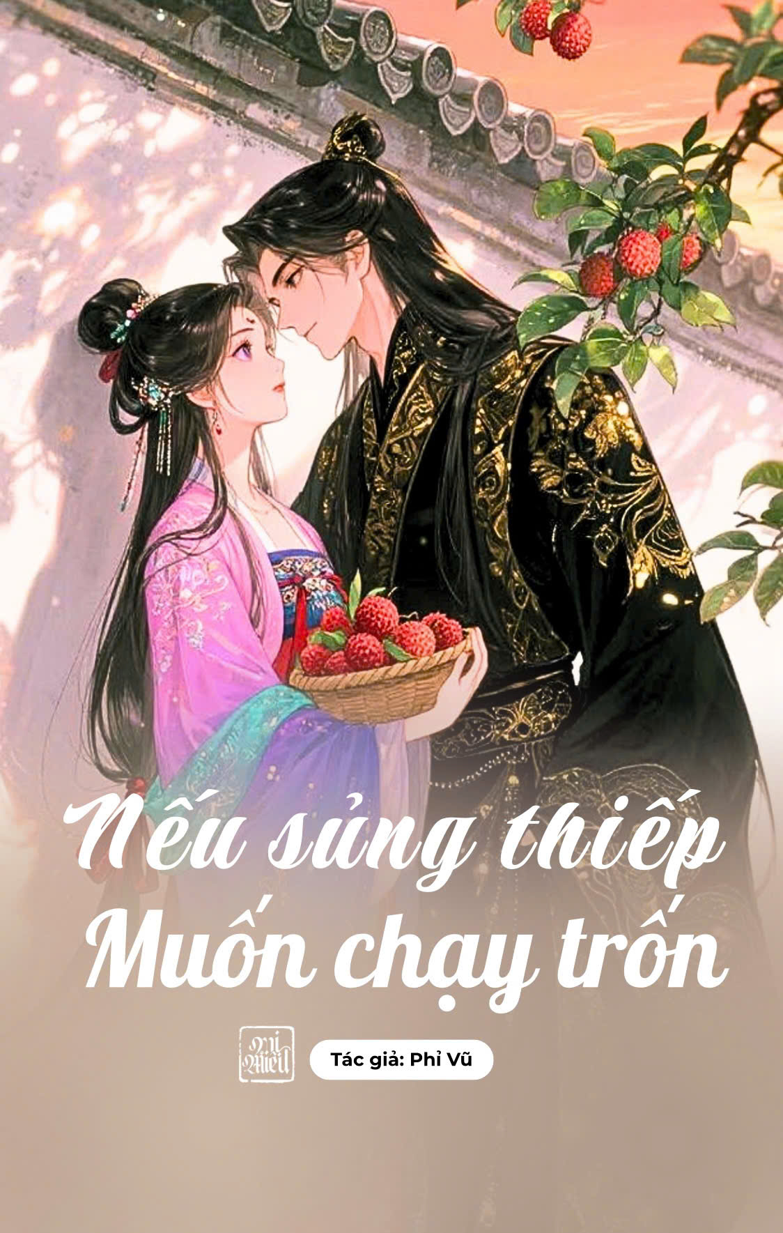 NẾU SỦNG THIẾP MUỐN CHẠY TRỐN